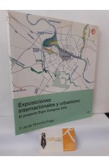 EXPOSICIONES INTERNACIONALES Y URBANISMO. EL PROYECTO EXPO ZARAGOZA 2008