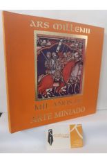 ARS MILLENI. MIL A�OS DE ARTE MINIADO