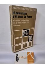 EL HELENISMO Y EL AUGE DE ROMA (EL MUNDO MEDITERR�NEO EN LA EDAD ANTIGUA II)