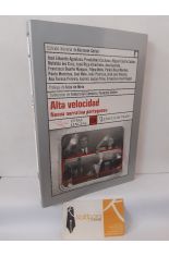 ALTA VELOCIDAD. NUEVA NARRATIVA PORTUGUESA