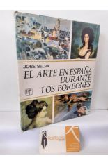 EL ARTE EN ESPA�A DURANTE LOS BORBONES