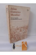 ATLAS HIST�RICO MUNDIAL I: DE LOS OR�GENES A LA REVOLUCI�N FRANCESA