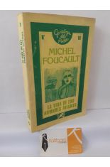 LA VIDA DE LOS HOMBRES INFAMES. ENSAYOS SOBRE DESVIACI�N Y DOMINACI�N