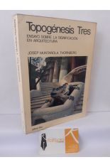 TOPOG�NESIS TRES. ENSAYO SOBRE LA SIGNIFICACI�N EN ARQUITECTURA