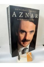 AZNAR. LA VIDA DESCONOCIDA DE UN PRESIDENTE
