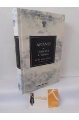 HISTORIA ROMANA. GUERRAS CIVILES (LIBROS I Y II)