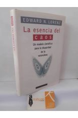 LA ESENCIA DEL CAOS. UN MODELO CIENT�FICO PARA LA DISPARIDAD DE LA NATURALEZA