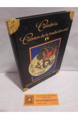 CANTABRIA CUENTOS DE LA TRADICI�N ORAL IV. RELATOS MITOL�GICOS Y CREENCIAS M�GICAS I