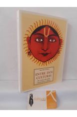 ENTRE DOS CULTURAS. DOS VISIONES DEL MUNDO: ARQUITECT�NICA Y ORG�NICA