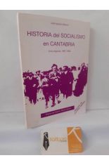 HISTORIA DEL SOCIALISMO EN CANTABRIA. LOS OR�GENES 1887-1905