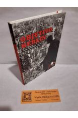 OBJETIVO BERL�N. OFENSIVA A�REA CONTRA ALEMANIA