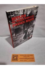 HITLER SE PASEA POR LOS PA�SES BAJOS. CON LA VISTA PUESTA EN FRANCIA Y GRAN BRETA�A