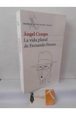 LA VIDA PLURAL DE FERNANDO PESSOA