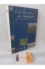 CON LAS AVES POR SANTANDER. PAISAJES, RUTAS, GU�A DE ESPECIES