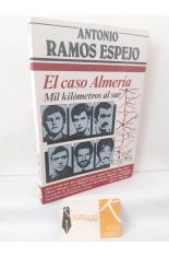 EL CASO ALMER�A. MIL KIL�METROS AL SUR