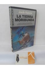 LA TIERRA MORIBUNDA