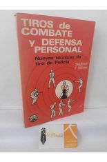 TIROS DE COMBATE Y DEFENSA PERSONAL. NUEVAS T�CNICAS DE TIRO DE POLIC�A