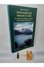 DOS HUELLAS HACIA EL SUR. UN VIAJE EN BICICLETA A LO LARGO DEL CONTINENTE AMERICANO