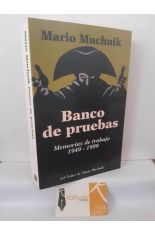 BANCO DE PRUEBAS. MEMORIAS DE TRABAJO 1949-1999