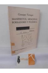 MANIFIESTOS, MEMORIAS, BORRADORES Y POL�MICA