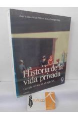HISTORIA DE LA VIDA PRIVADA 9: EL SIGLO XX