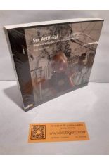 SER ARTIFICIAL. GLOSARIO PR�CTICO PARA VERLO TODO DE OTRA MANERA