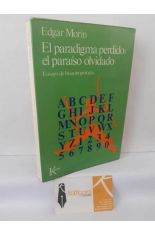 EL PARADIGMA PERDIDO: EL PARA�SO OLVIDADO. ENSAYO DE BIOANTROPOLOG�A