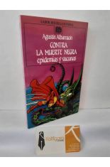 CONTRA LA MUERTE NEGRA. EPIDEMIAS Y VACUNAS