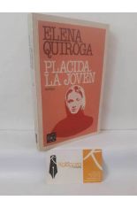 PL�CIDA, LA JOVEN. Y OTRAS NARRACIONES
