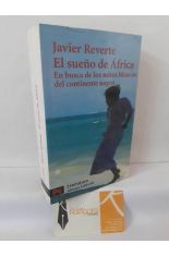 EL SUE�O DE �FRICA. EN BUSCA DE LOS MITOS BLANCOS DEL CONTINENTE NEGRO
