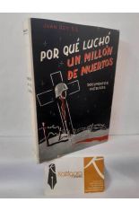 POR QU� LUCH�. UN MILL�N DE MUERTOS