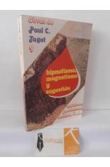 HIPNOTISMO, MAGNETISMO Y SUGESTI�N