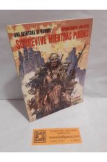 SOBREVIVE MIENTRAS PUEDAS, UNA AVENTURA DE HOMBRE