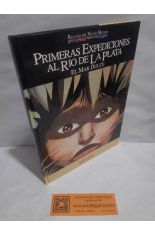 PRIMERAS EXPEDICIONES AL R�O DE LA PLATA, EL MAR DULCE. RELATOS DEL NUEVO MUNDO