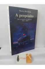 A PROP�SITO. DEL RECUERDO A LA MEMORIA 1931-2005