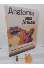 ANATOM�A PARA ARTISTAS. TOPOGRAF�A SUPERFICIAL DEL CUERPO HUMANO