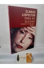 PARA NO OLVIDAR. CR�NICAS Y OTROS TEXTOS
