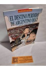 EL DESTINO PERDIDO DE ARGENTINO D�AZ (ALEX RUSSAC 1)