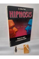 HIPNOSIS. MEJORE SU SALUD Y RENDIMIENTO MENTAL