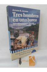 TRES HOMBRES EN UNA BARCA (POR NO MENCIONAR AL PERRO)