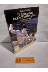 EL ESPLENDOR DE LA CULTURA MAYA. LA LEYENDA DE AHAU
