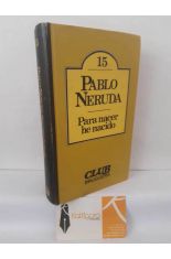 PARA NACER HE NACIDO