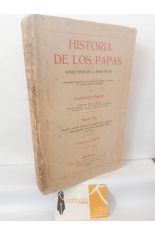 HISTORIA DE LOS PAPAS. DESDE FINES DE LA EDAD MEDIA. TOMO XI, VOLUMEN XXIV