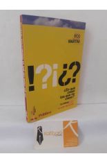 �EN QU� CREEN LOS QUE NO CREEN? UN DI�LOGO SOBRE LA �TICA EN EL FIN DEL MUNDO