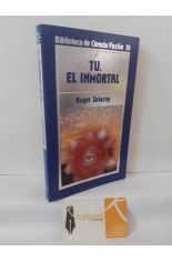 T�, EL INMORTAL