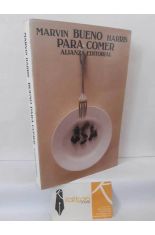 BUENO PARA COMER. ENIGMAS DE ALIMENTACI�N Y CULTURA