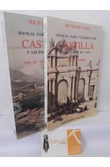 MANUAL PARA VIAJEROS POR CASTILLA Y LECTORES EN CASA (2 TOMOS: MADRID + CASTILLA LA VIEJA)