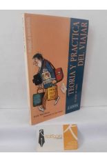 TEOR�A Y PR�CTICA DEL VIAJAR (A PESAR DE TODO)