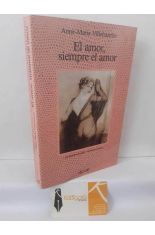 EL AMOR, SIEMPRE EL AMOR. MEMORIAS ER�TICAS DEL PAR�S DE LOS A�OS VEINTE