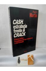 CASH, ESTRATEGIA FRENTE AL CRACK